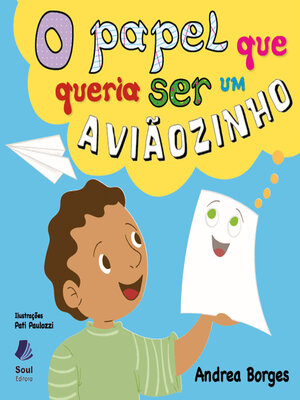 cover image of O papel que queria ser um aviãozinho